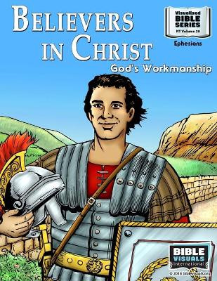 Believers in Christ: God's Workmanship: New Testament Volume 29: Ephesians by R Iona Lyster 9781641040570