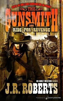 Ride for Revenge by J R Roberts 9781612327037