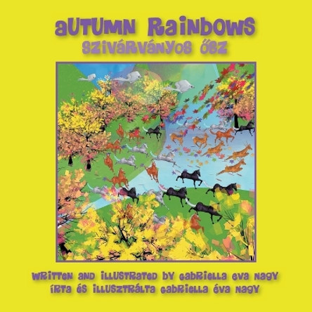 Autumn Rainbows by Gabriella Eva Nagy 9781612446103