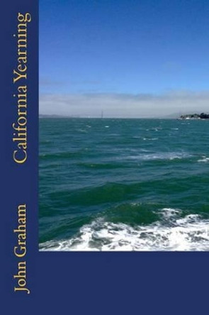 California Yearning by Rector John Graham 9781494411497