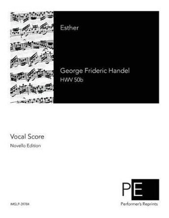 Esther by George Frideric Handel 9781514120637