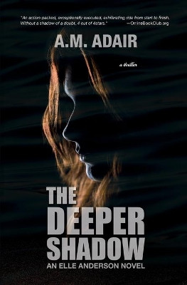 The Deeper Shadow by A M Adair 9781970157253