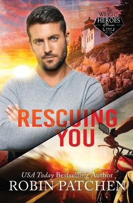 Rescuing You: Secrets and Spies in Shadow Cove by Robin Patchen 9781950029389