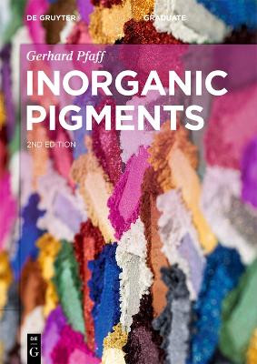 Inorganic Pigments by Gerhard Pfaff 9783110743913