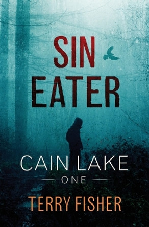 Cain Lake 1: Sin Eater by Fisher 9781736410776