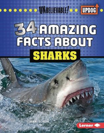 34 Amazing Facts about Sharks by Mari C Schuh 9798765609033