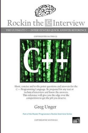 Rockin the C++ Interview by Greg Unger 9781505647952