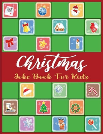 Christmas Joke Book For Kids: A Fun and Interactive Joke Book for Boys, Girls, The Whole Family - 80 Funny & Silly Jokes to Celebrate Christmas Gift idea by Bentley McGee 9798563944305