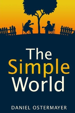 The Simple World by Daniel Ostermayer 9781949510249