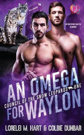 An Omega For Waylon: An MM Mpreg Shifter Romance by Colbie Dunbar 9798391849278