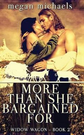 More Than She Bargained For by Megan Michaels 9781517276546