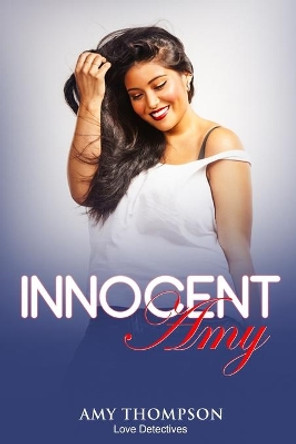 Innocent Amy by Amy Thompson 9798619261912