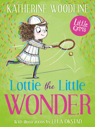 Little Gems – Lottie the Little Wonder by Katherine Woodfine 9781800903234