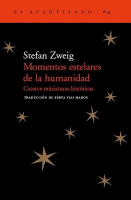 Momentos Estelares de La Humanidad by Stefan Zweig 9788495359926