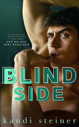 Blind Side by Kandi Steiner 9798985159660