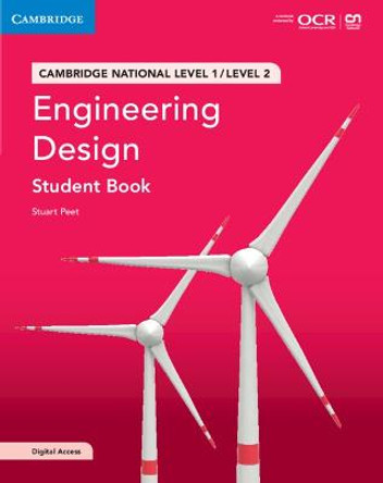 Cambridge National in Engineering Design Student Book with Digital Access (2 Years): Level 1/Level 2 by Stuart Peet