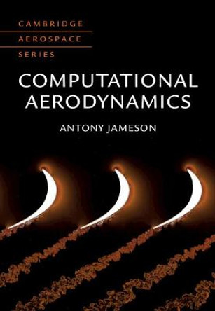 Computational Aerodynamics by Antony Jameson