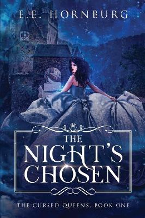 The Night's Chosen by E E Hornburg 9781648980183