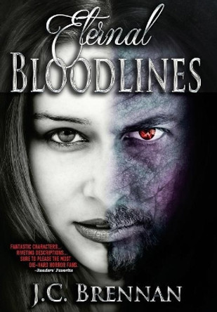Eternal Bloodlines by J C Brennan 9781946865113
