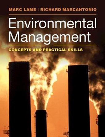 Environmental Management: Concepts and Practical Skills by Marc Lame