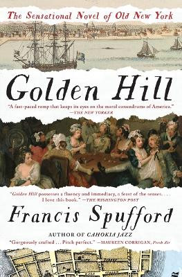 Golden Hill: A Novel of Old New York by Francis Spufford 9781501163883