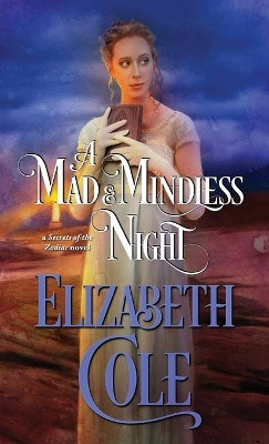A Mad and Mindless Night by Elizabeth Cole 9781942316206