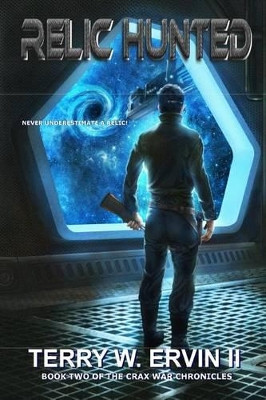 Relic Hunted by Terry W Ervin II 9781940095424
