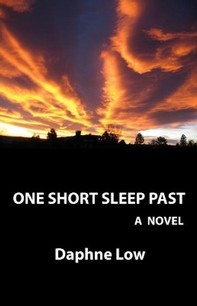 One Short Sleep Past by Daphne Low 9780997974201