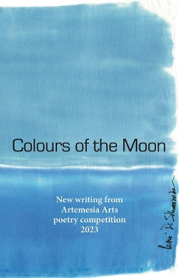 Colours of the Moon: 2023 by Sheila Schofield-Large 9781906852665