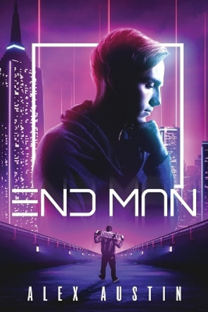 End Man by Alex Austin 9781951445348