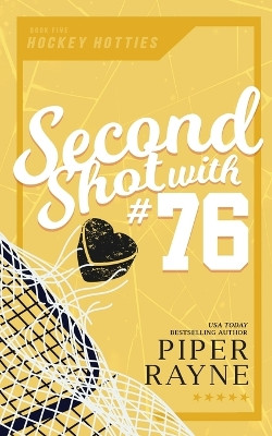 Second Shot with #76 by Piper Rayne 9798887141152