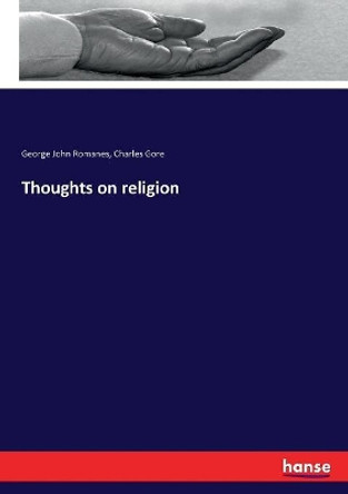 Thoughts on religion by Charles Gore 9783337263805