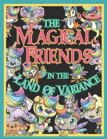 The Magical Friends in the Land of Variance: Coloring and Activity Book by Kait Arciuolo 9781959247241