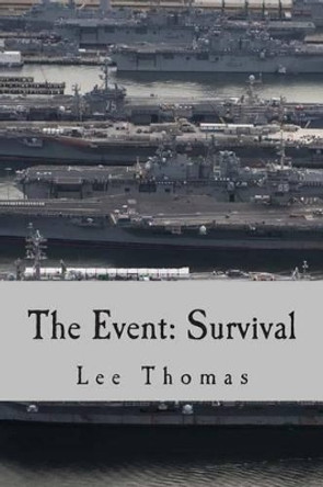 The Event: Survival by Lee Thomas 9781516800506