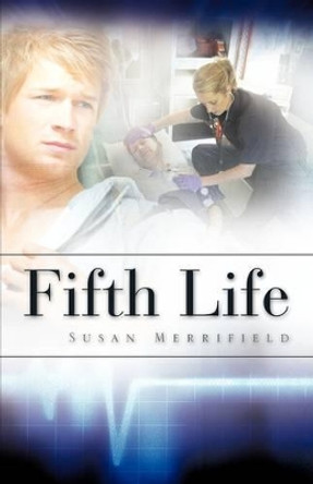 Fifth Life by Susan Merrifield 9781615791026