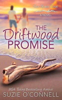 The Driftwood Promise by Suzie O'Connell 9781950813131