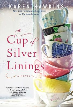 A Cup of Silver Linings: Volume 2 by Karen Hawkins