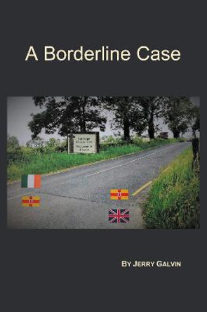 A Borderline Case by Jeremiah Galvin