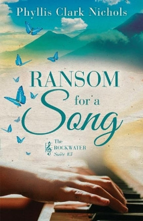 Ransom for a Song by Phyllis Clark Nichols 9781734452235