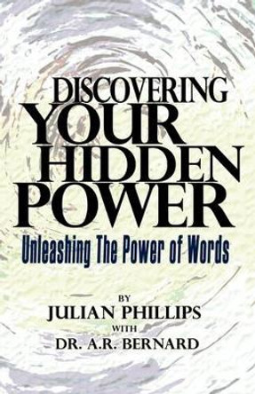 Discovering Your Hidden Power by Julian Phillips 9781607919506