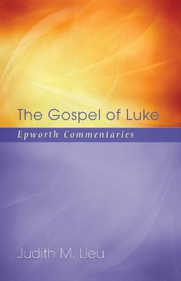 The Gospel of Luke by Judith M Lieu 9781620322024