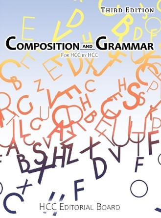 Composition and Grammar: For HCC by HCC by Enc1101 Editorial Board 9781644506325