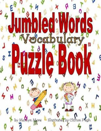 Jumbled Words Vocabulary Puzzle Book by Clifton Pugh 9781547136308