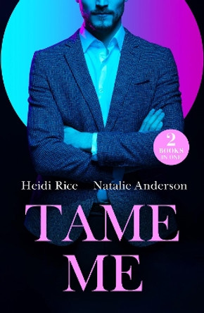 Tame Me: Revenge in Paradise / My One-Night Heir (Mills & Boon Modern) by Heidi Rice 9780263320121