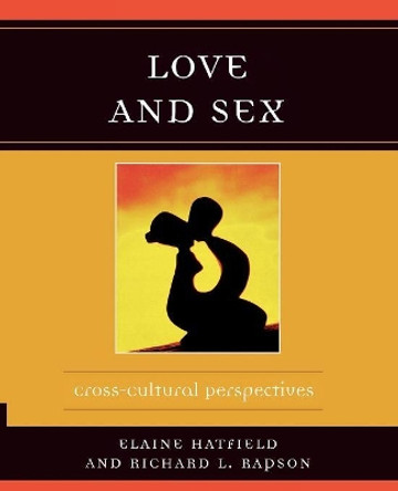 Love and Sex: Cross-Cultural Perspectives by Elaine Hatfield 9780761832324