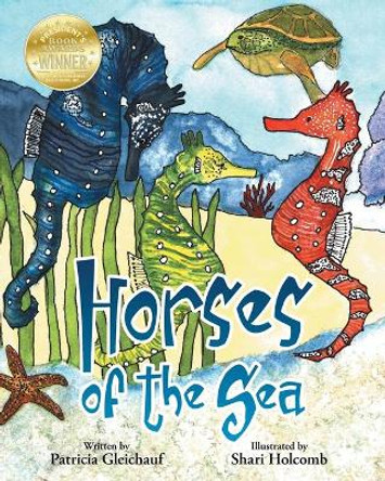 Horses of the Sea by Patricia Gleichauf 9781640827516