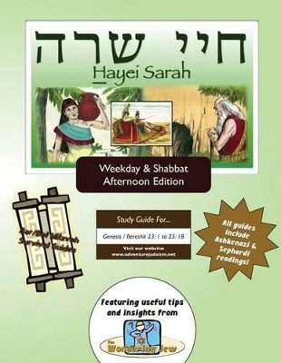 Bar/Bat Mitzvah Survival Guides: Hayei Sarah (Weekdays & Shabbat PM) by Elliott Michaelson Majs 9781927740118