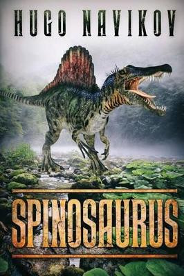 Spinosaurus by Hugo Navikov 9781925342802