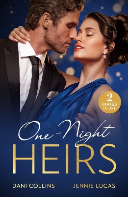 One-Night Heirs: Her Billion-Dollar Bump (Diamonds of the Rich and Famous) / Nine-Month Notice (Mills & Boon Modern) by Dani Collins 9780263320138