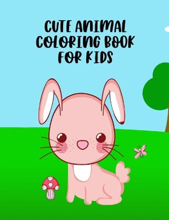 Cute Animal Coloring Book For Kids: Fun Coloring Pages For Kids, Lovely Animal Illustrations To Color With Trace Activities And Mazes To Solve by Wykd Life 9798674937432